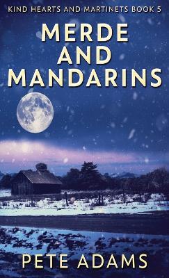 Merde And Mandarins - Pete Adams - cover