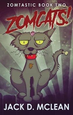Zomcats! - Jack D McLean - cover