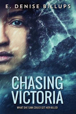 Chasing Victoria - E Denise Billups - cover