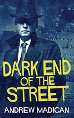 Dark End Of The Street