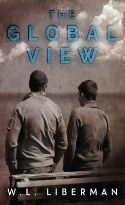 The Global View - W L Liberman - cover