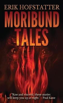 Moribund Tales - Erik Hofstatter - cover