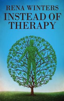 Instead Of Therapy - Rena Winters - cover