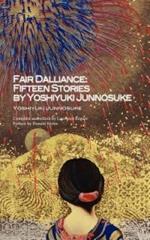 Fair Dalliance: Fifteen Stories by Yoshiyuki Junnosuke