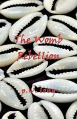 The Womb Rebellion