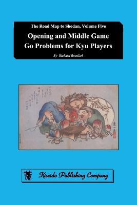 Opening and Middle Game Go Problems for Kyu Players - Richard Bozulich - cover