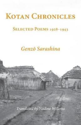 Kotan Chronicles: Selected Poems 1928-1943 - Genzo Sarashina - cover