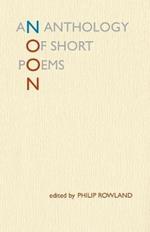 Noon: An Anthology of Short Poems