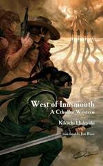 West of Innsmouth: A Cthulhu Western