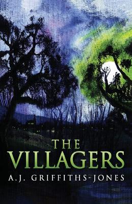 The Villagers - A J Griffiths-Jones - cover