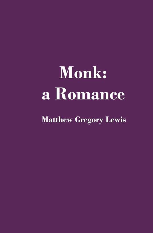 Monk: A Romance