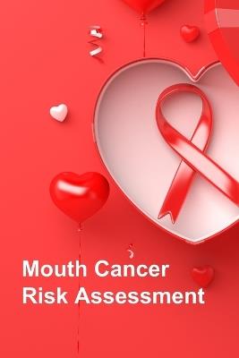 Mouth Cancer Risk Assessment - Jaya Shree - cover