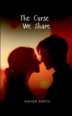 Cursed by the First Light - Mayer Smith - cover