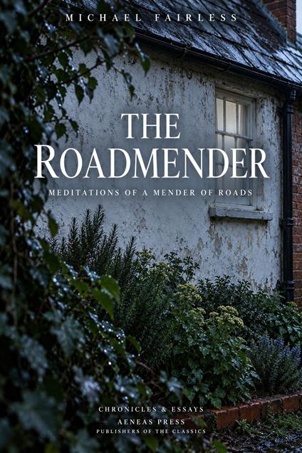 The Roadmender and Other Writings