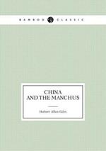 China and the Manchus (Lectures)