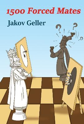 1500 Forced Mates - Jakov Geller - cover
