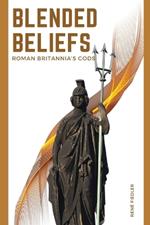 Blended Beliefs: Roman Britannia's Gods