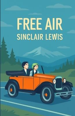 Free Air(Illustrated) - Sinclair Lewis - cover