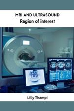 MRI and Ultrasound Region of Interest