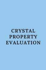 Crystal Property Evaluation