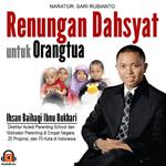 Renungan Dahsyat Untuk Orangtua