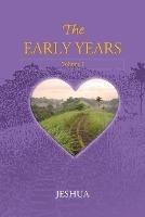 The Early Years: Volume I - Jeshua - cover