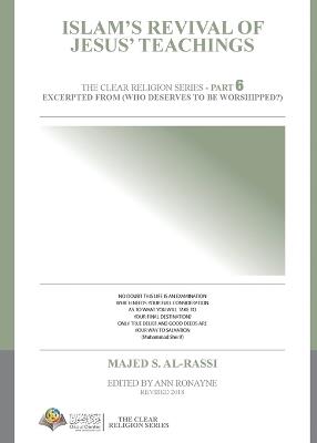 Islam's revival of Jesus's Teachings - Majed S Al-Rassi - cover