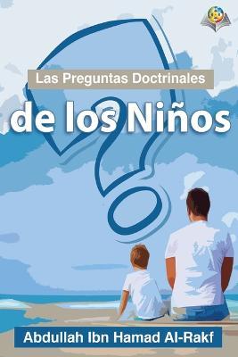 Las Preguntas Doctrinales de los Ninos - Abdullah Arrakf - cover