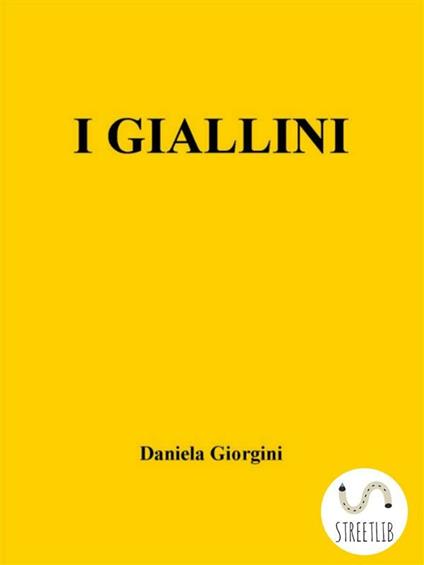 I giallini - Daniela Giorgini - ebook