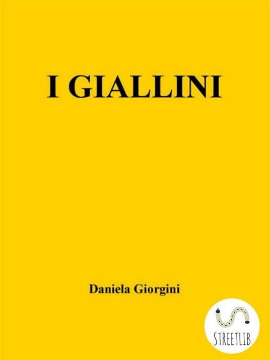 I giallini - Daniela Giorgini - ebook
