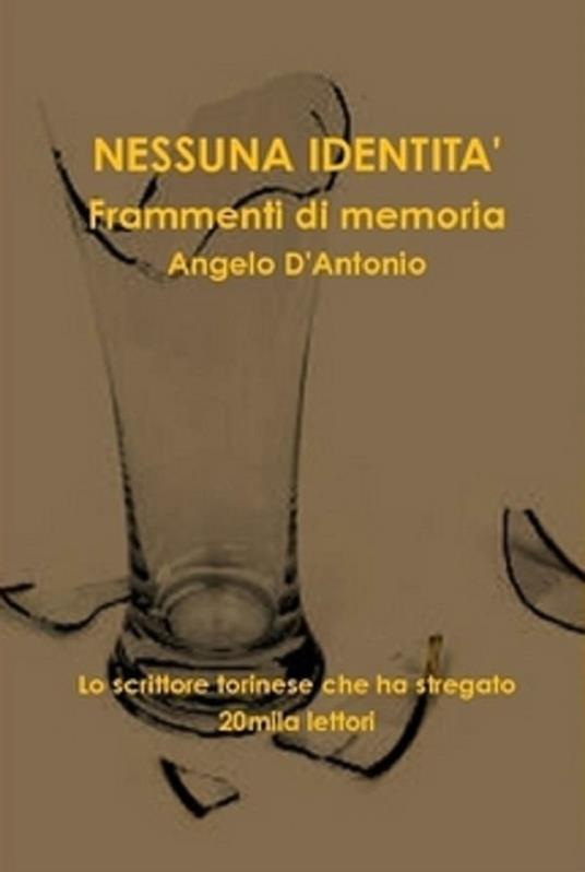 Nessuna identità. Frammenti di memoria - Angelo D'Antonio - ebook
