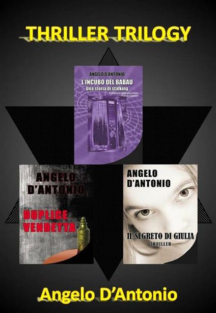 Thriller trilogy - Angelo D'Antonio - ebook