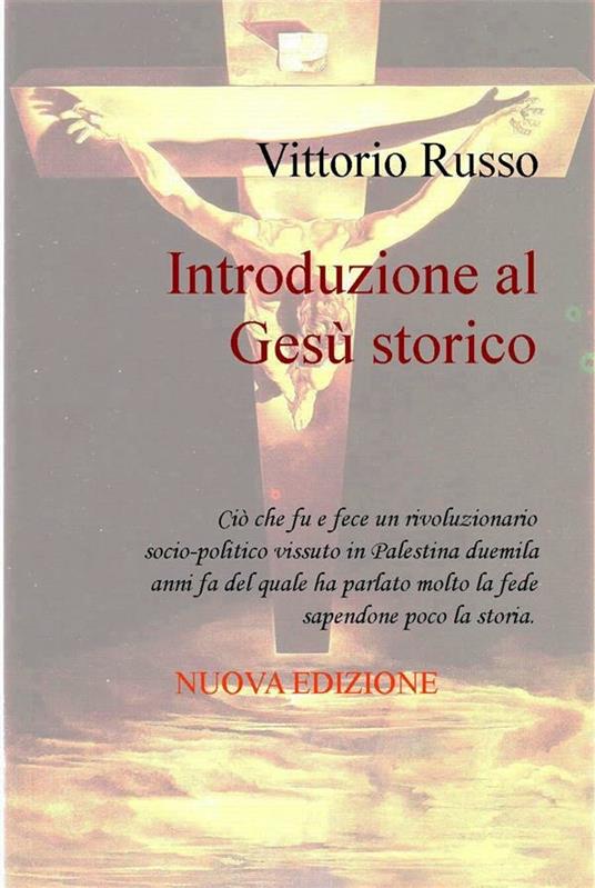 Introduzione al Gesù storico - Vittorio Russo - ebook