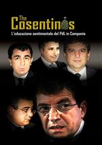 The Cosentinos. L'educazione sentimentale del PDL in Campania