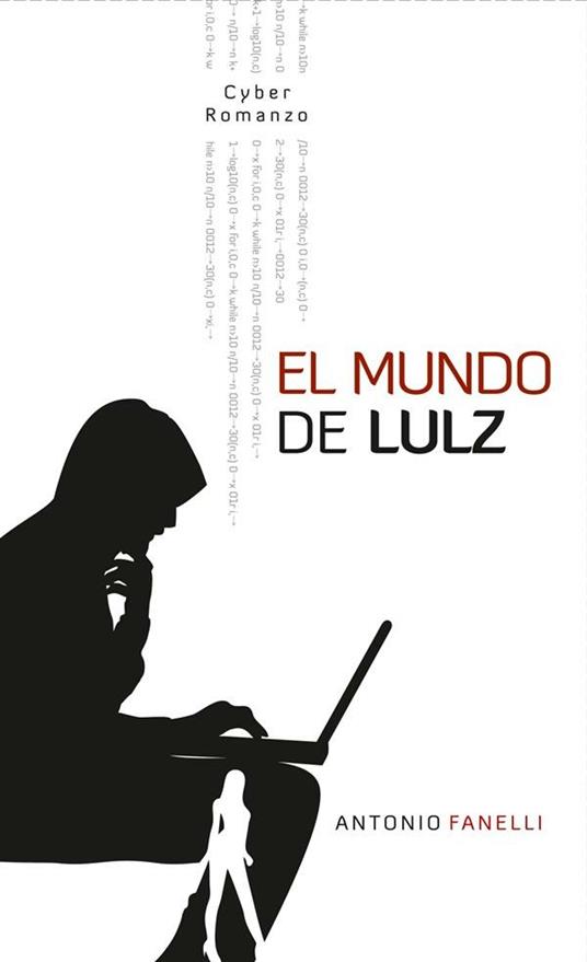 El mundo de Lulz - Antonio Fanelli - ebook