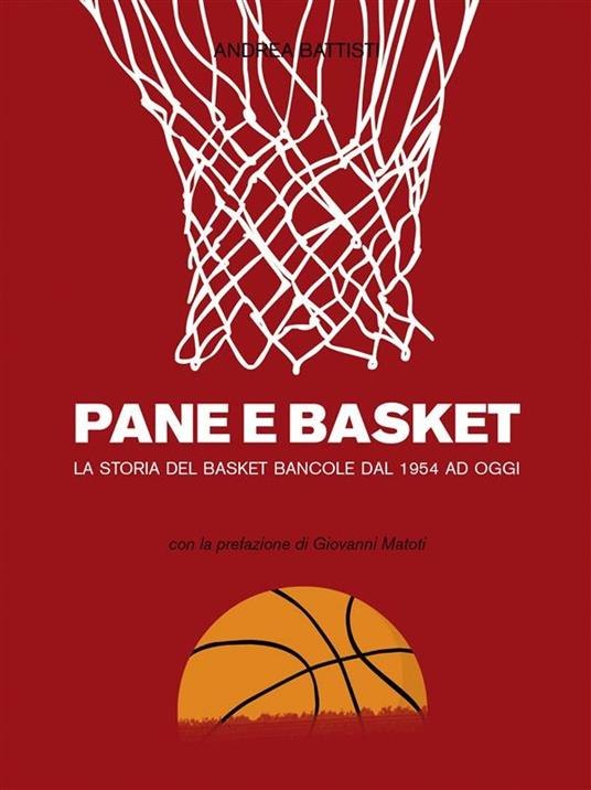 Pane e basket - Andrea Battisti - ebook