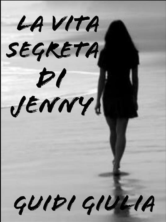 La vita segreta di Jenny - Giulia Guidi - ebook