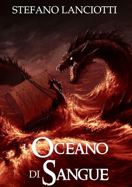 L' oceano di sangue. Nocturnia. Vol. 5 - Stefano Lanciotti - ebook