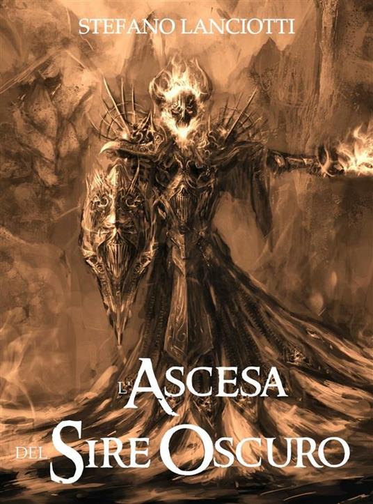L' ascesa del sire oscuro. Nocturnia. Vol. 4 - Stefano Lanciotti - ebook