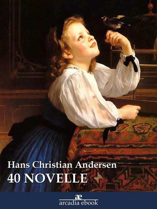 40 novelle - Hans Christian Andersen - ebook