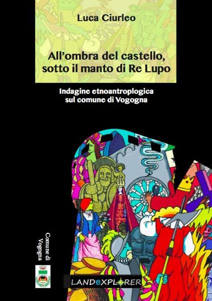 All'ombra del castello, sotto il manto di Re Lupo - Luca Ciurleo - ebook