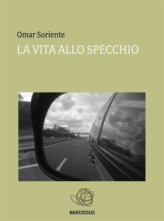 La vita allo specchio - Omar Soriente - ebook