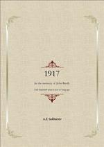 1917 (in the memory of John Reed). One hundred years is not so long ago