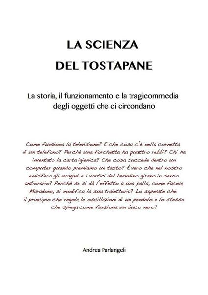 La scienza del tostapane - Andrea Parlangeli - ebook