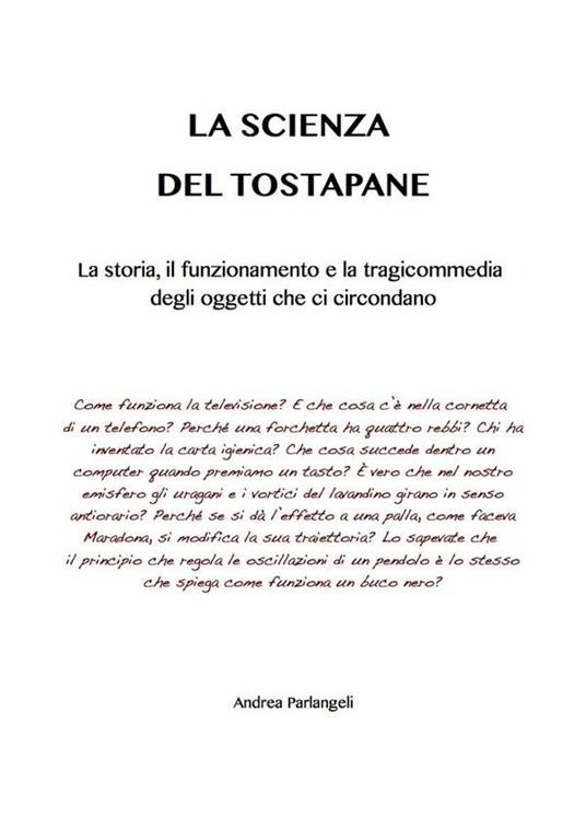 La scienza del tostapane - Andrea Parlangeli - ebook