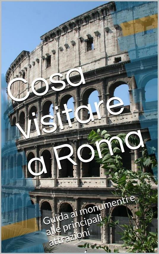Cosa visitare a Roma - Skyline edizioni - ebook