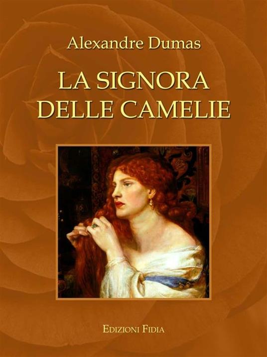 La signora delle camelie - Alexandre (figlio) Dumas - ebook