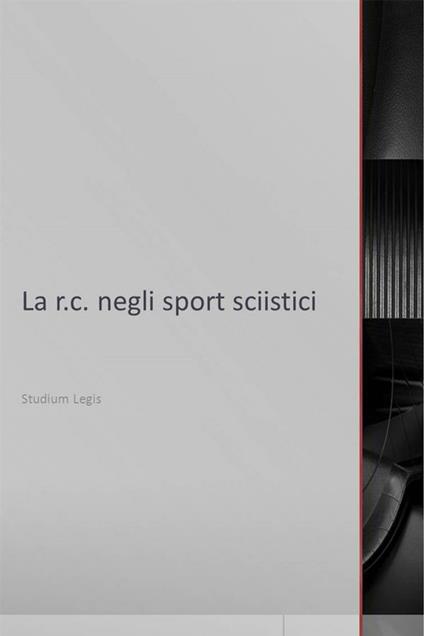 La r.c. negli sport sciistici - Studium Legis - ebook