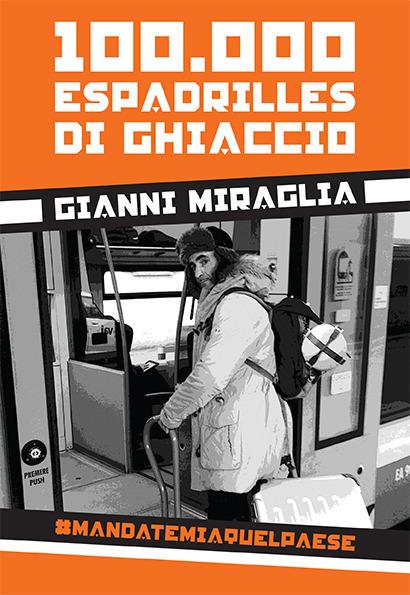 100.000 espadrilles di ghiaccio - Gianni Miraglia - ebook