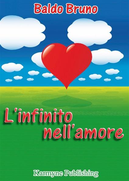 L' infinito nell'amore - Baldo Bruno - ebook